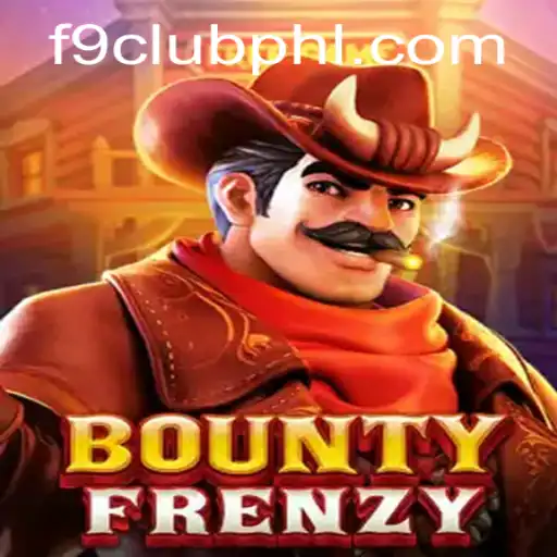 BountyFrenzy Game: A New Adventure Awaits at F9 Club