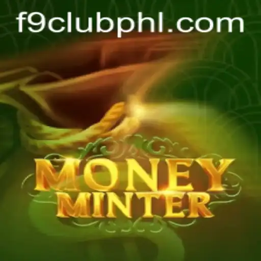 Exploring the Thrilling World of MoneyMinter and the F9 Club