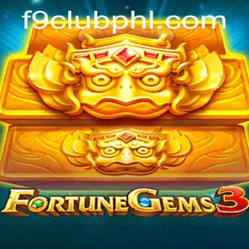 Exploring FortuneGems3: An Innovative Game in the F9 Club Universe